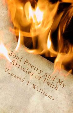 Soul Poetry and My Articles of Faith: I Extend Myself