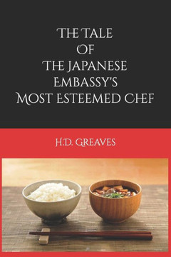 The Tale of the Japanese Embassy's Most Esteemed Chef