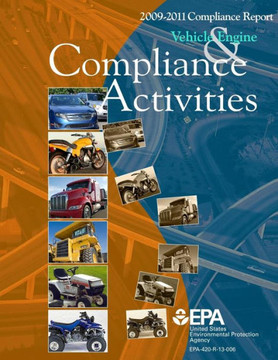 2009-2011 Compliance Report: Vehicle Engine & Compliance Activities