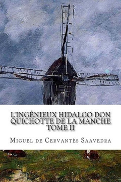L'inganieux hidalgo Don Quichotte de la Manche TOME II