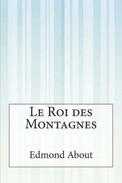 Le Roi des Montagnes : 9781500616007