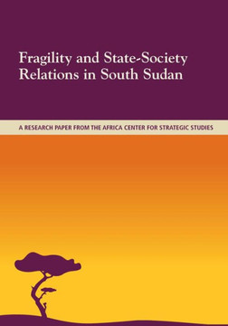 Fragility and State-Society Relations in South Sudan : 9781500632182