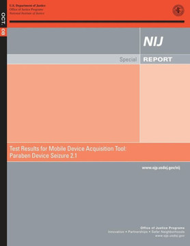Test Results for Mobile Device Acquisition Tool: Paraben Device Seizure 2.1 : 9781500650483