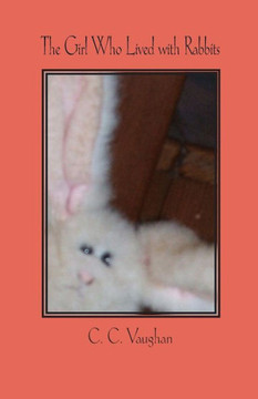 The Girl Who Lived with Rabbits