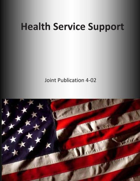 Health Service Support: Joint Publication 4-02