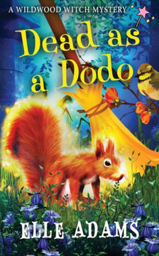 Dead as a Dodo (A Wildwood Witch Mystery)