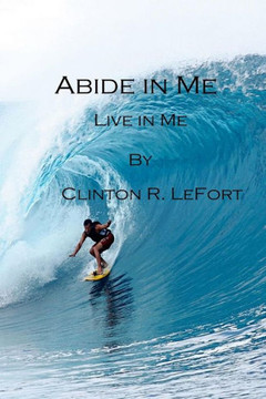 Abide in Me: Live in Me