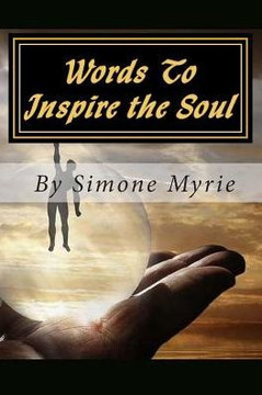 Words To Inspire the Soul Words To Inspire the Soul