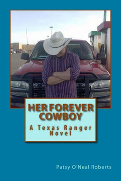 Her Forever Cowboy: A Texas Ranger Novel