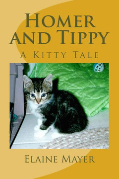 Homer and Tippy: A Kitty Tale