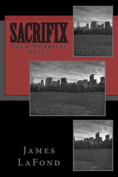 Sacrifix: Four Horrific Tales