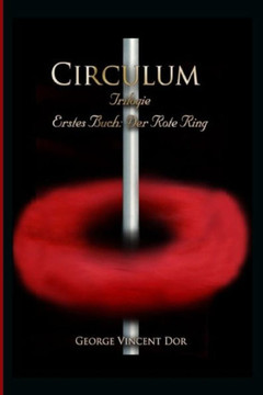 Circulum Trilogie: Erstes Buch: Der Rote Ring