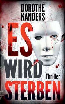 Es wird sterben: Thriller