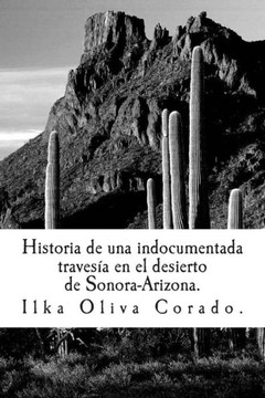 Historia de una indocumentada, travesNa en el desierto de Sonora-Arizona.