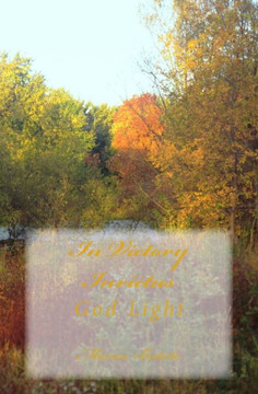 In Victory Invictus: God Light