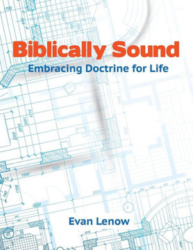 Biblically Sound: Embracing Doctrine for Life