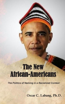 The New African-Americans: The Politics of Naming in a Racialized Context