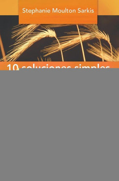 10 Soluciones Simples para el deficit de atencion en adultos: Como superar la distraccion cronica y alcanzar tus objetivos