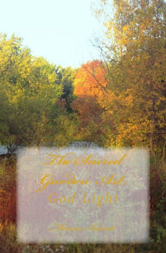The Sacred Garden Art: God Light