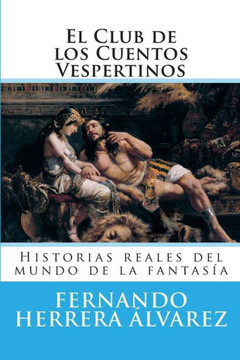 El Club de los Cuentos Vespertinos: Historias reales del mundo de la fantasNa