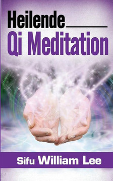 Heilende Qi Meditation