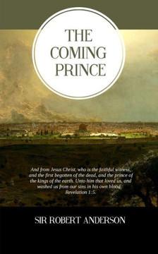 The Coming Prince : 9781500795733