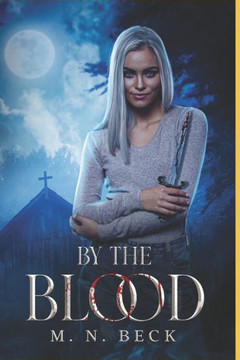 By the Blood: Book One