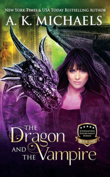 Supernatural Enforcement Bureau, Book 1, the Dragon and the Vampire: Book 1