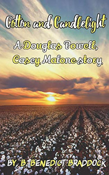 Cotton and Candlelight : A Douglas Powell, Casey Malone Story