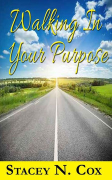 Walking In Your Purpose