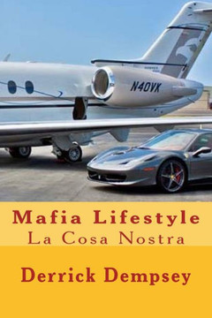 Mafia Lifestyle: La Cosa Nostra