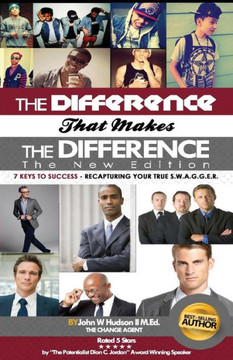 The Difference that Makes The Difference the new edition: 7 Keys to Success