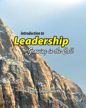 Introduction to Leadership: Growing in the Call Introduction to Leadership: Growing in the Call