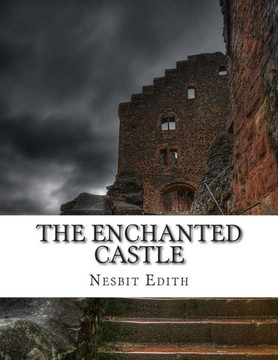 The Enchanted Castle : 9781500829728