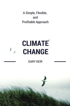 Climate Change: A Simple, Flexible and Profitable Approach