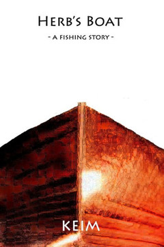 Herb's Boat: - a fishing story -