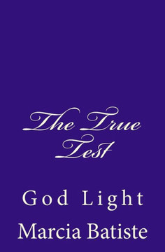The True Test: God Light
