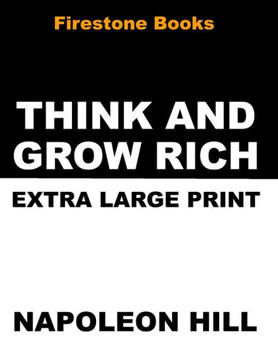 Think and Grow Rich - Large Print : 9781500842376