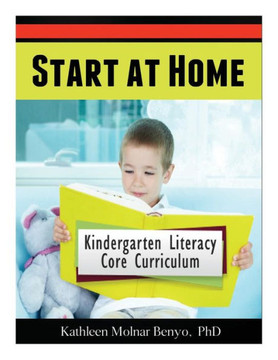 Start at Home: Kindergarten Literacy Core Curriculum