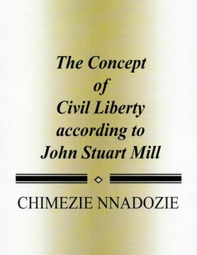 The Concept of Civil Liberty according to John Stuart Mill