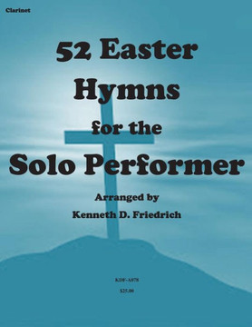 52 Easter Hymns for the Solo Performer-clarinet version