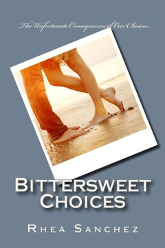 Bittersweet Choices
