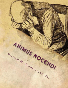 Animus Nocendi: ""Intent to Harm""