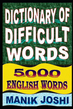 Dictionary of Difficult Words: 5000 English Words