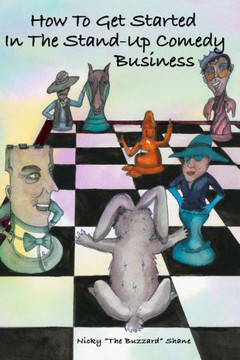 How To Get Started In The Stand-Up Comedy Business