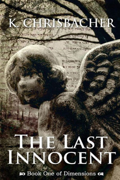 The Last Innocent: Book One of Dimensions : 9781500925239