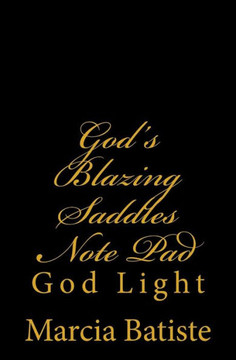 God's Blazing Saddles Note Pad: God Light