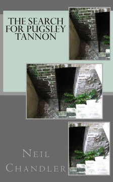 The Search for Pugsley Tannon