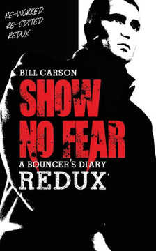 Show No Fear Redux: Bouncers diary