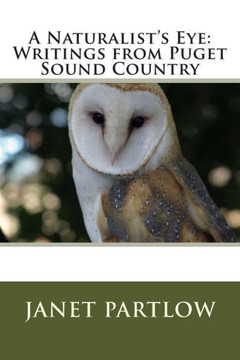 A Naturalist's Eye: Writings from Puget Sound Country
